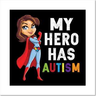 My Hero Has Autism Mothers Day And Daughter T Shirt Gift Posters and Art